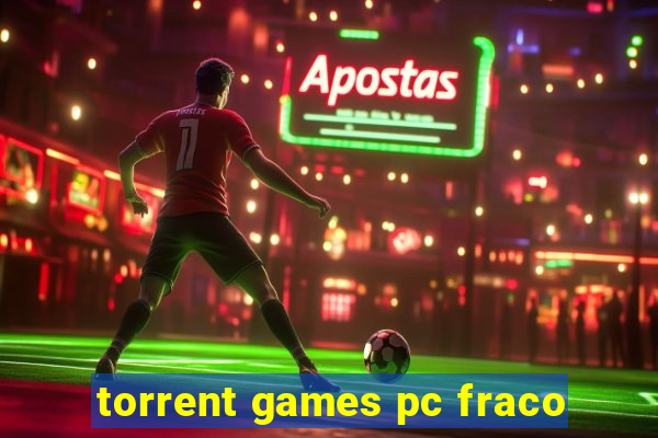 torrent games pc fraco